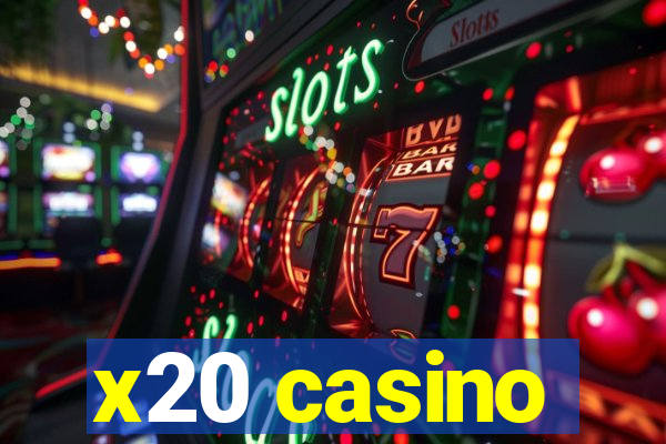 x20 casino